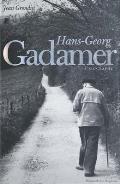Hans-Georg Gadamer: A Biography