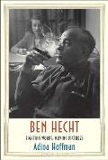 Ben Hecht Fighting Words Moving Pictures