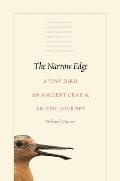 Narrow Edge A Tiny Bird an Ancient Crab & an Epic Journey