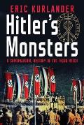 Hitlers Monsters A Supernatural History of the Third Reich