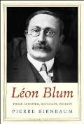 L?on Blum: Prime Minister, Socialist, Zionist