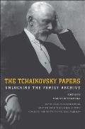 The Tchaikovsky Papers: Unlocking the Family Archive