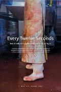 Every Twelve Seconds Industrialized Slaughter & the Politics of Sight