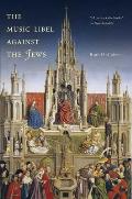 The Music Libel Against the Jews