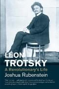 Leon Trotsky A Revolutionarys Life