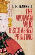 The Woman Who Discovered Printing