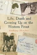 Life, Death, and Growing Up on the Western Front