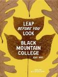 Leap Before You Look Black Mountain College 1933 1957