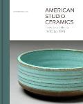 American Studio Ceramics Innovation & Identity 1940 to 1979