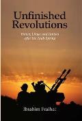 Unfinished Revolutions: Yemen, Libya, and Tunisia After the Arab Spring