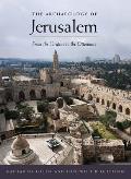 Archaeology of Jerusalem From the Origins to the Ottomans