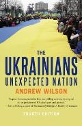 Ukrainians Unexpected Nation Fourth Edition