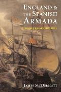 England and the Spanish Armada: The Necessary Quarrel