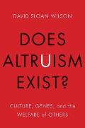 Does Altruism Exist Culture Genes & the Welfare of Others
