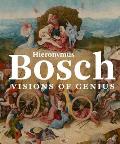 Hieronymus Bosch Visions of Genius
