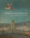 Hieronymus Bosch, Painter and Draughtsman: Catalogue Raisonn?