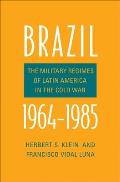 Brazil, 1964-1985: The Military Regimes of Latin America in the Cold War