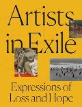 Artists in Exile Expressions of Loss & Hope