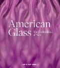 American Glass: The Collections at Yale