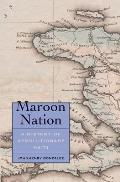 Maroon Nation: A History of Revolutionary Haiti