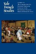Yale French Studies, Number 134: The Construction of a National Vernacular Literature in the Renaissance: Essays in Honor of Edwin M. Duval
