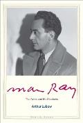 Man Ray The Artist & His Shadows