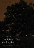 The Solace Is Not the Lullaby: Volume 114