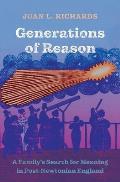 Generations of Reason: A Family's Search for Meaning in Post-Newtonian England
