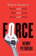 Force What It Means to Push & Pull Slip & Grip Start & Stop