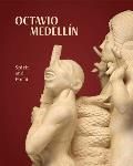 Octavio Medellin: Spirit and Form