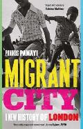 Migrant City: A New History of London
