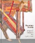 Boundary Trouble in American Vanguard Art, 1920-2020: Volume 84