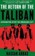 Return of the Taliban Afghanistan after the Americans Left