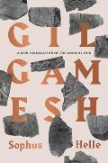 Gilgamesh A New Translation of the Ancient Epic