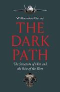The Dark Path: The Structure of War and the Rise of the West