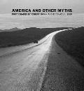America & Other Myths Photographs by Robert Frank & Todd Webb 1955