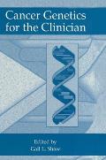 Cancer Genetics for the Clinician