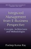 Integrated Management from E-Business Perspective: Concepts, Architectures and Methodologies