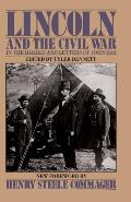 Lincoln and the Civil War: In the Diaries and Letters of John Hay
