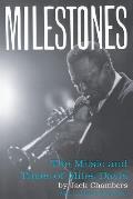 Milestones The Music & Times of Miles Davis