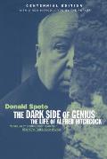 Dark Side of Genius The Life of Alfred Hitchcock
