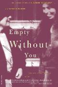 Empty Without You The Intimate Letters of Eleanor Roosevelt & Lorena Hickok