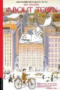 About Town: The New Yorker and the World It Made