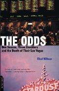 Odds One Season Three Gamblers & the Death of Their Las Vegas