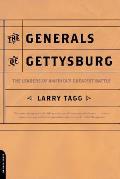 The Generals of Gettysburg: The Leaders of America's Greatest Battle