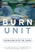 Burn Unit Saving Lives After The Flames