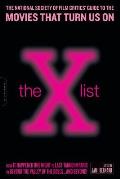 The X List: The National Society of Film Critics' Guide to the Movies That Turn Us on