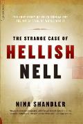Strange Case of Hellish Nell The Story of Helen Duncan & the Witch Trial of World War II