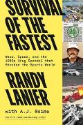 Survival of the Fastest Weed Speed & the 1980s Drug Scandal that Shocked the Sports World