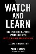 Watch & Learn How I Turned Hollywood Upside Down with Netflix Redbox & MoviePassLessons in Disruption